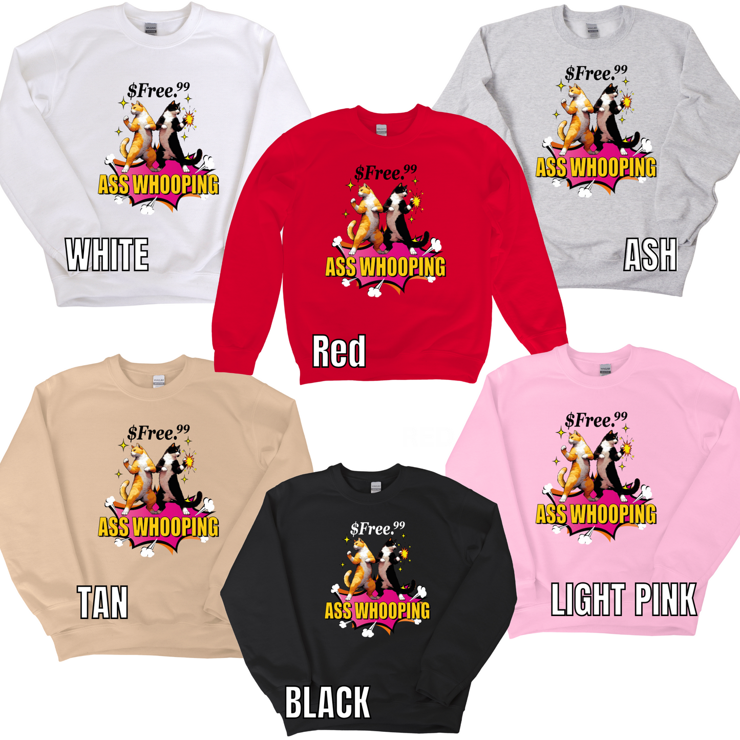 FREE 99 ASS WHOOPING CREWNECK OR HOODIE