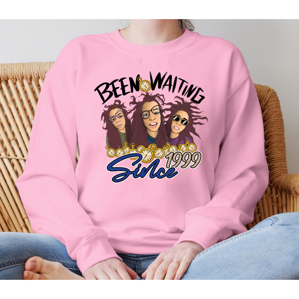 WAITING SINCE 1999 CREWNECK OR HOODIE